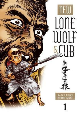 New Lone Wolf and Cub, Volume 1 by Hideki Mori, Kazuo Koike