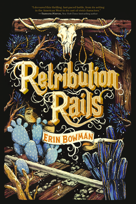 Retribution Rails by Erin Bowman