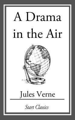A Drama in the Air by Jules Verne