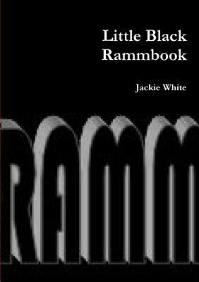 Little Black Rammbook by Jackie White