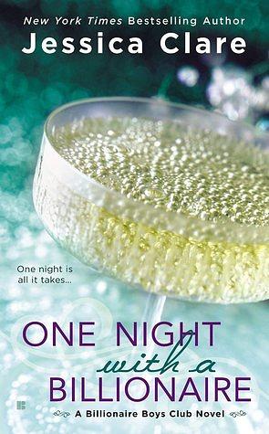 One Night with a Billionaire by Jessica Clare