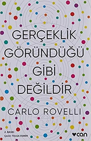 Gerçeklik Göründüğü Gibi Değildir by Carlo Rovelli