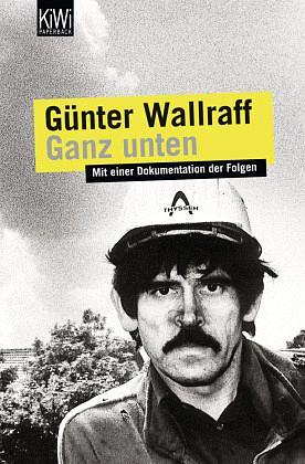 Ganz Unten by Günter Wallraff