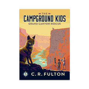 Grand Canyon Rescue by Dylan Bakken, C. R. Fulton