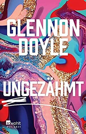 Ungezähmt by Glennon Doyle