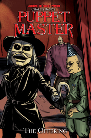 Puppet Master: The Offering by Shawn Gabborin, Michela Da Sacco, Yann Perrelet