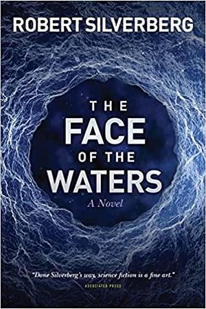 The Face of the Waters by Robert Silverberg