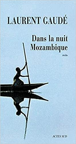 Noite dentro, Moçambique e outras narrativas by Laurent Gaudé