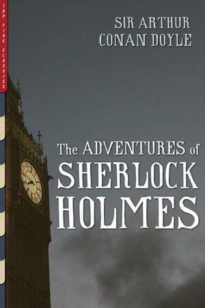 The Adventures of Sherlock Holmes by Arthur Conan Doyle