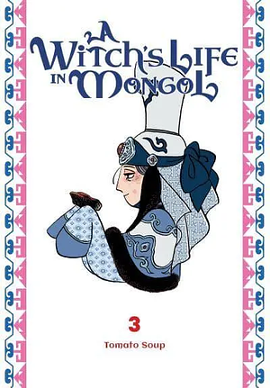 A Witch's Life in Mongol / 天幕のジャードゥーガル | The StoryGraph