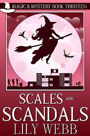 Scales and Scandals: Paranormal Cozy Mystery by Lily Webb