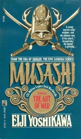 Musashi: The Art of War by Eiji Yoshikawa