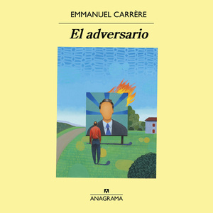 El adversario by Emmanuel Carrère