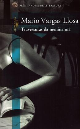 Travessuras da menina má by Ari Roitman, Mario Vargas Llosa, Paulina Wacht