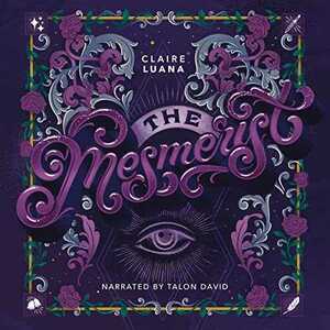 The Mesmerist by Claire Luana