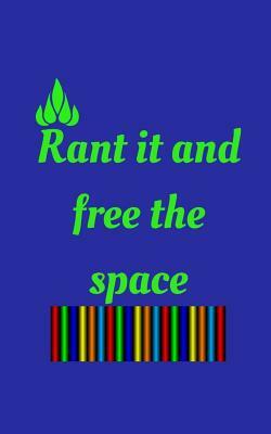 Rant it and free the space by Joba Stationery