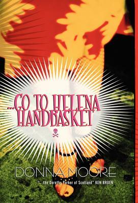 Go to Helena Handbasket by Donna Moore