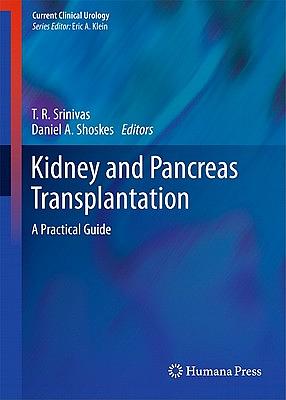 Kidney Transplantation: Practical Guide to Management by 