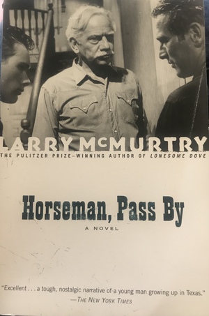 Horseman, Pass By by Larry McMurtry