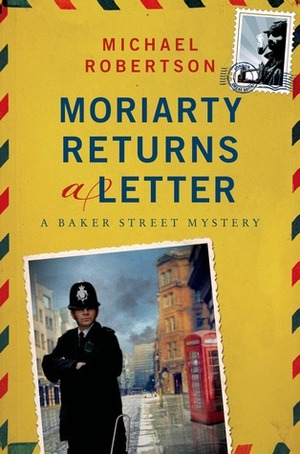 Moriarty Returns a Letter by Michael Robertson