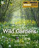 Wild Gardens by Stephanie Mahon, National Trust Books