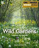 Wild Gardens by National Trust Books, Stephanie Mahon