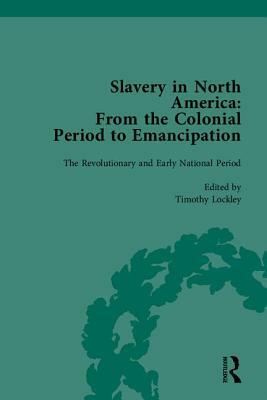 Slavery in North America: From the Colonial Period to Emancipation by Peter S. Carmichael