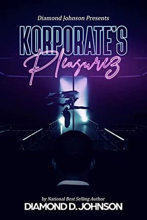 Korporate's Pleasure 3 by Diamond D. Johnson, Diamond Johnson