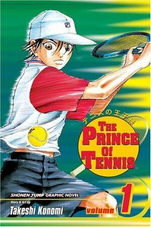 The Prince of Tennis, Volume 1: Ryoma Echizen by Takeshi Konomi