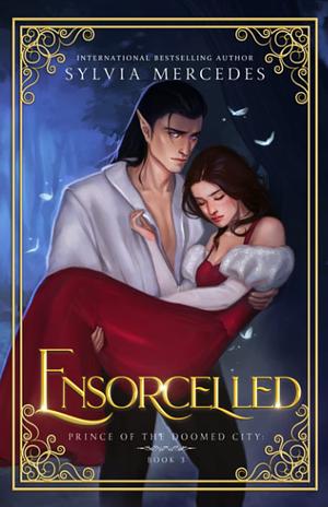 Ensorcelled by Sylvia Mercedes