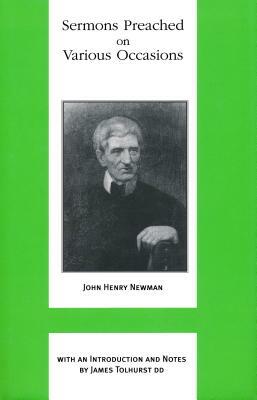 Sermons Preached on Various Occasions by John Henry Cardinal Newman