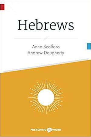 Hebrews by Anne Scalfaro, Andrew Daugherty