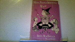 Mrs. Piggle Wiggle's Magic by Betty MacDonald