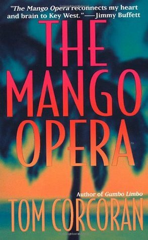 The Mango Opera by Tom Corcoran