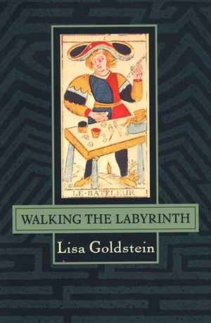 Walking the Labryinth by Lisa Goldstein