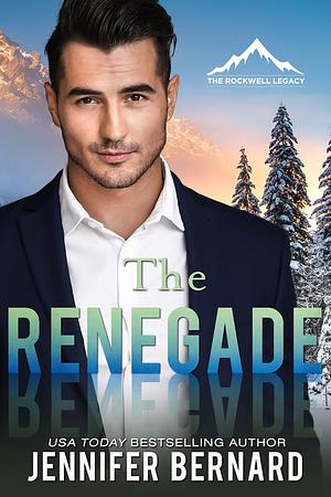 The Renegade by Jennifer Bernard