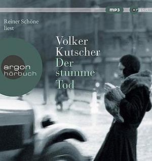 Der stumme Tod by Volker Kutscher