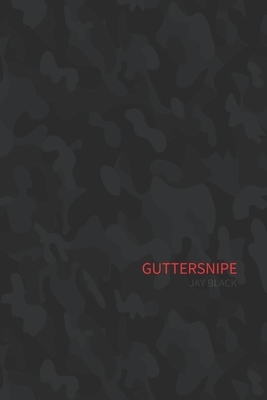 Guttersnipe by Jay Black