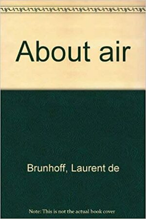 About Air by Laurent de Brunhoff
