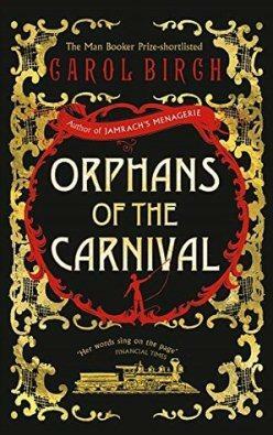 Orphans of the Carnival by Carol Birch