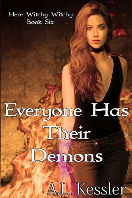 Everyone Has Their Demons by A. L. Kessler