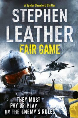 Fair Game by Stephen Leather