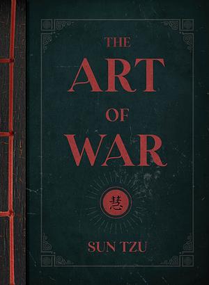 The Art of War by Sun Tzu