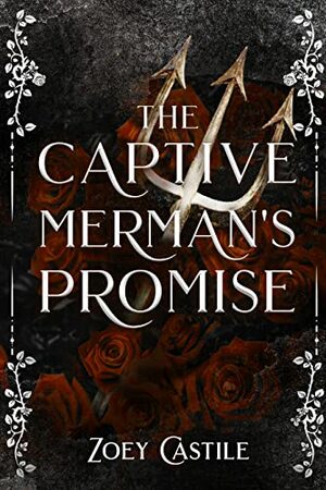 The Captive Merman's Promise by Zoey Castile