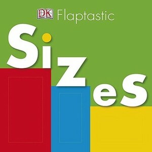 Flaptastic: Sizes by Charlie Gardner