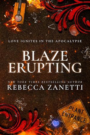 Blaze Erupting by Rebecca Zanetti