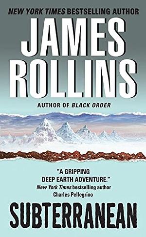 Subterranean by James Rollins