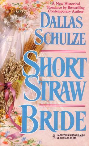 Short Straw Bride by Dallas Schulze