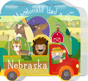 Old MacDonald Had a Farm in Nebraska by Christopher Robbins