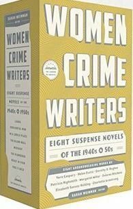 Women Crime Writers: Eight Suspense Novels of the 1940s & 50s: A Library of America Boxed Set by Sarah Weinman